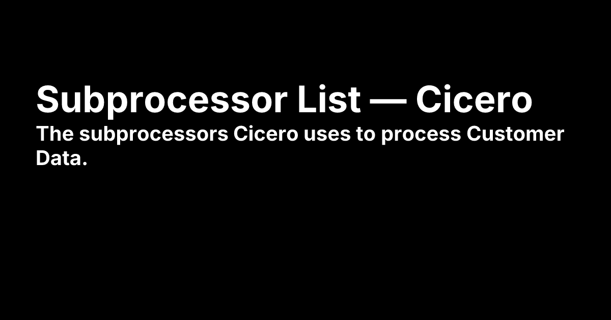 Subprocessor List — Cicero | Cicero