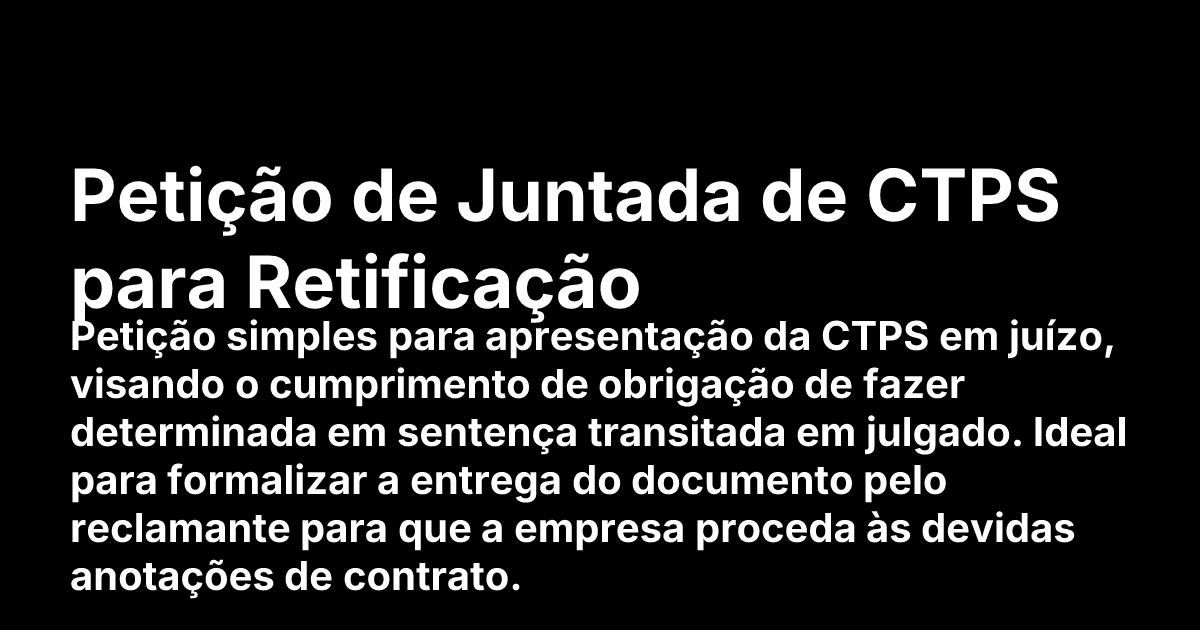 Petição de Juntada de CTPS para Retificação | Cicero